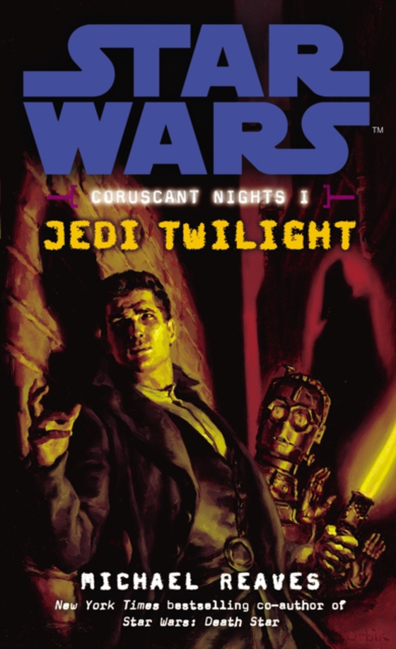 Star Wars: Coruscant Nights I - Jedi Twilight (e-bog) af Reaves, Michael