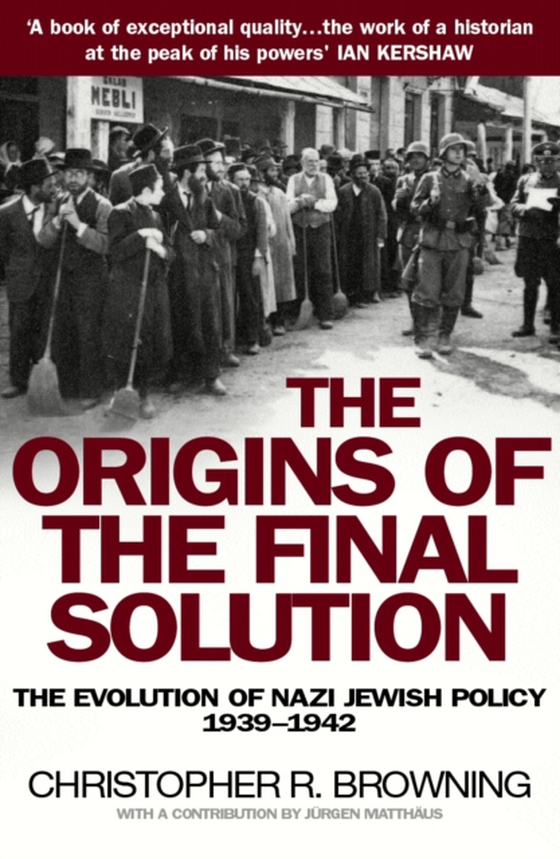 Origins of the Final Solution (e-bog) af Browning, Christopher
