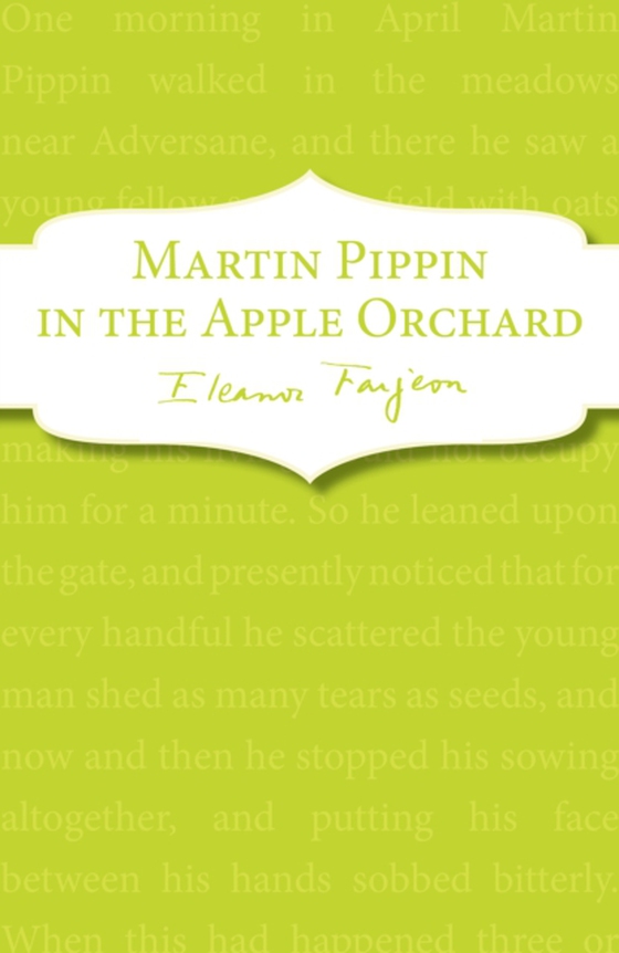Martin Pippin in the Apple Orchard (e-bog) af Farjeon, Eleanor