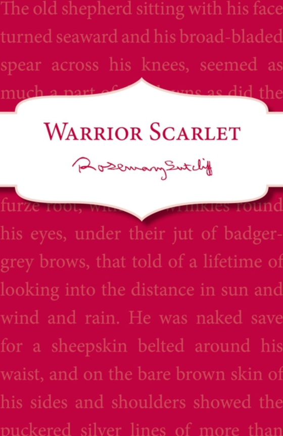 Warrior Scarlet (e-bog) af Sutcliff, Rosemary