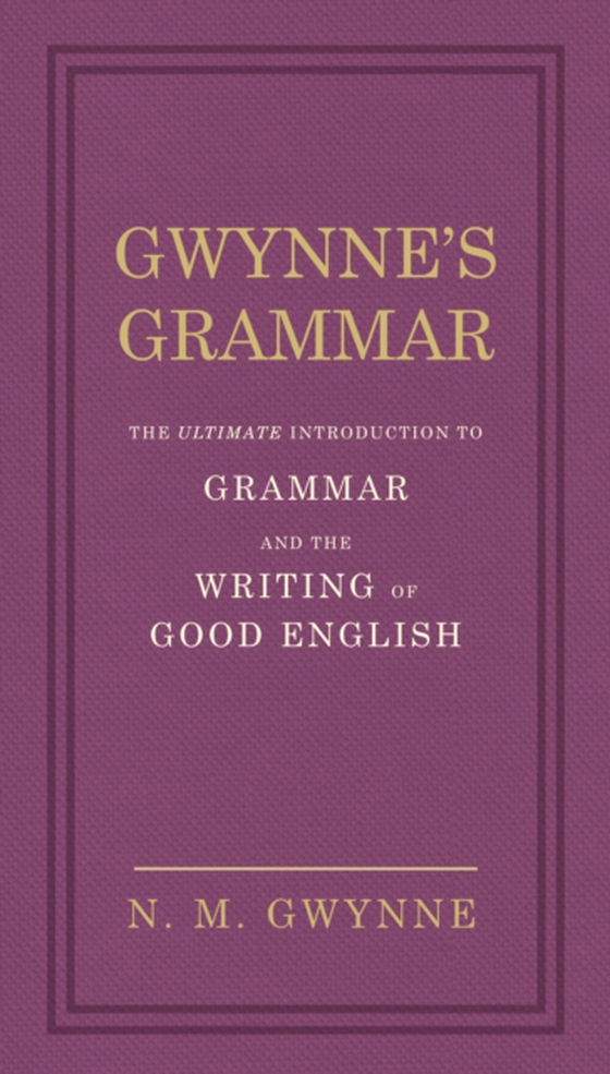 Gwynne's Grammar (e-bog) af Gwynne, Nevile