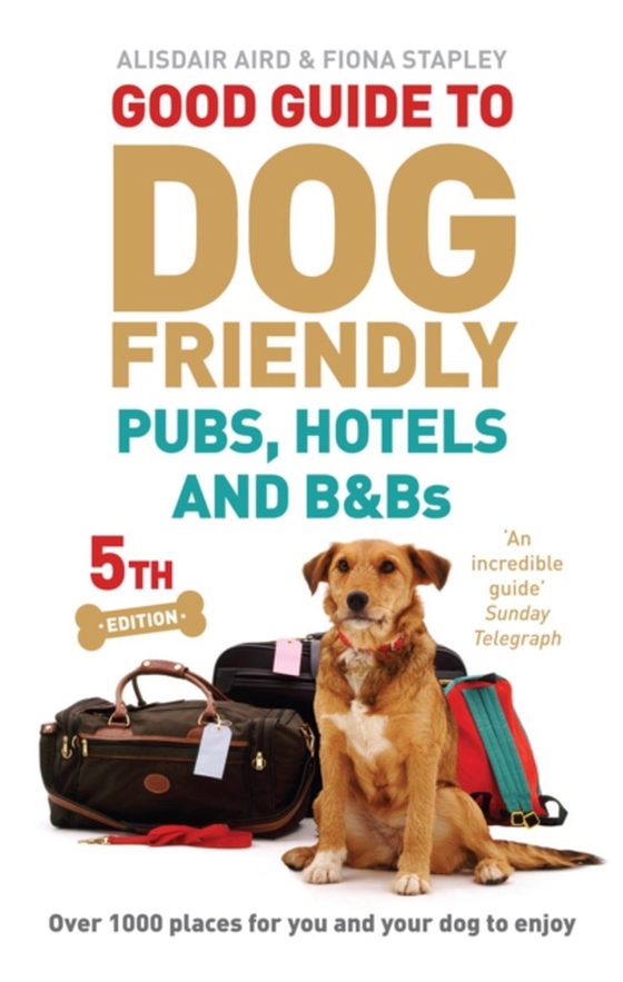 Good Guide to Dog Friendly Pubs, Hotels and B&Bs (e-bog) af Stapley, Fiona