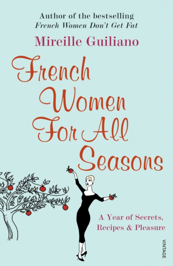 French Women For All Seasons (e-bog) af Guiliano, Mireille