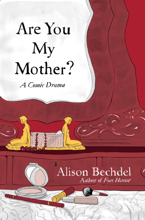 Are You My Mother? (e-bog) af Bechdel, Alison