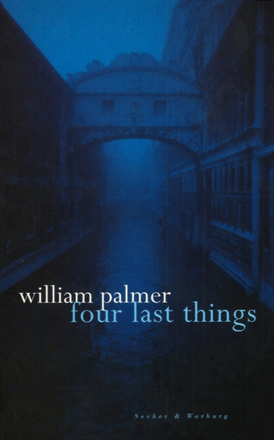 Four Last Things (e-bog) af Palmer, William