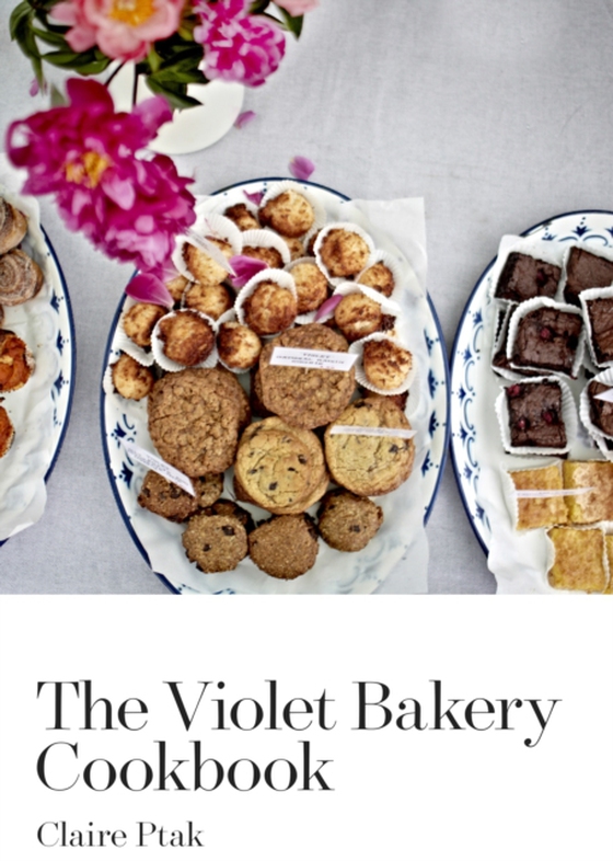 Violet Bakery Cookbook (e-bog) af Ptak, Claire