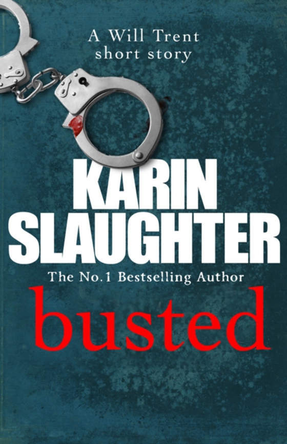 Busted (e-bog) af Slaughter, Karin