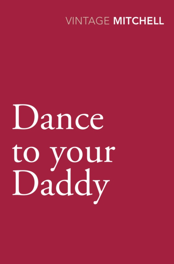 Dance to your Daddy (e-bog) af Mitchell, Gladys