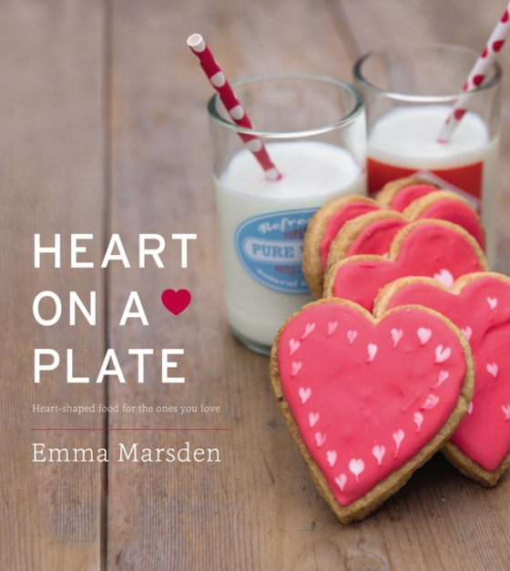 Heart on a Plate (e-bog) af Marsden, Emma