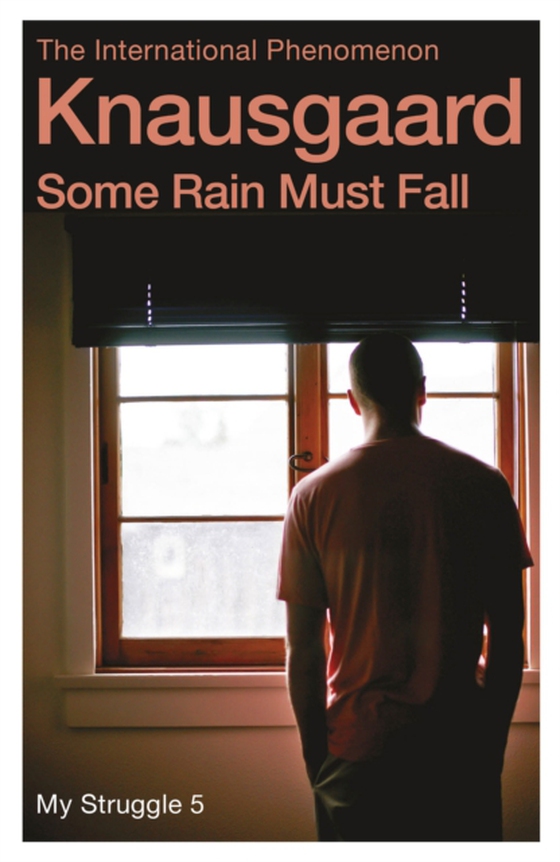 Some Rain Must Fall (e-bog) af Knausgaard, Karl Ove