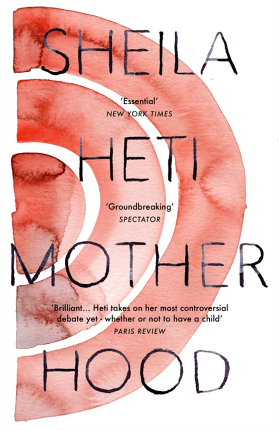 Motherhood (e-bog) af Heti, Sheila