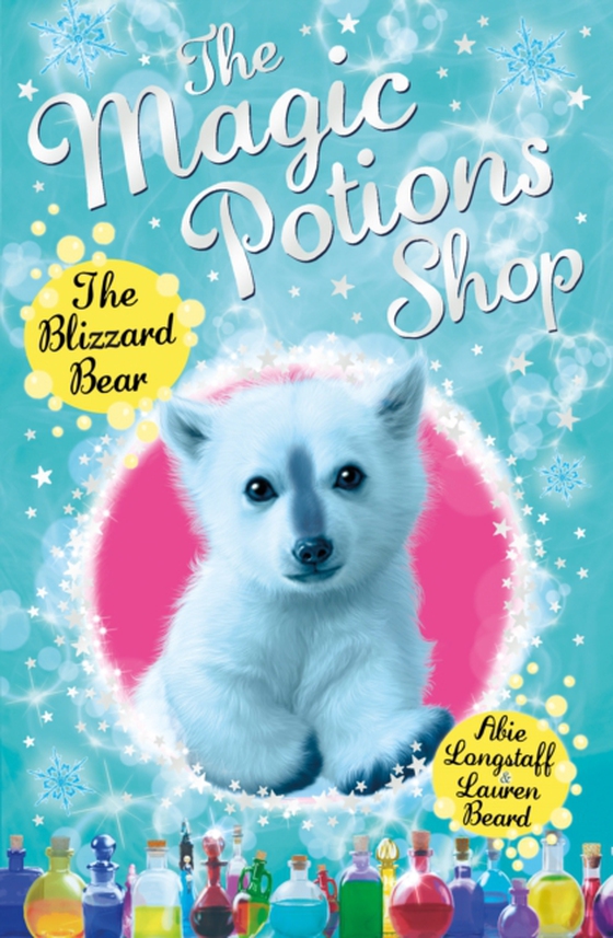 Magic Potions Shop: The Blizzard Bear (e-bog) af Longstaff, Abie