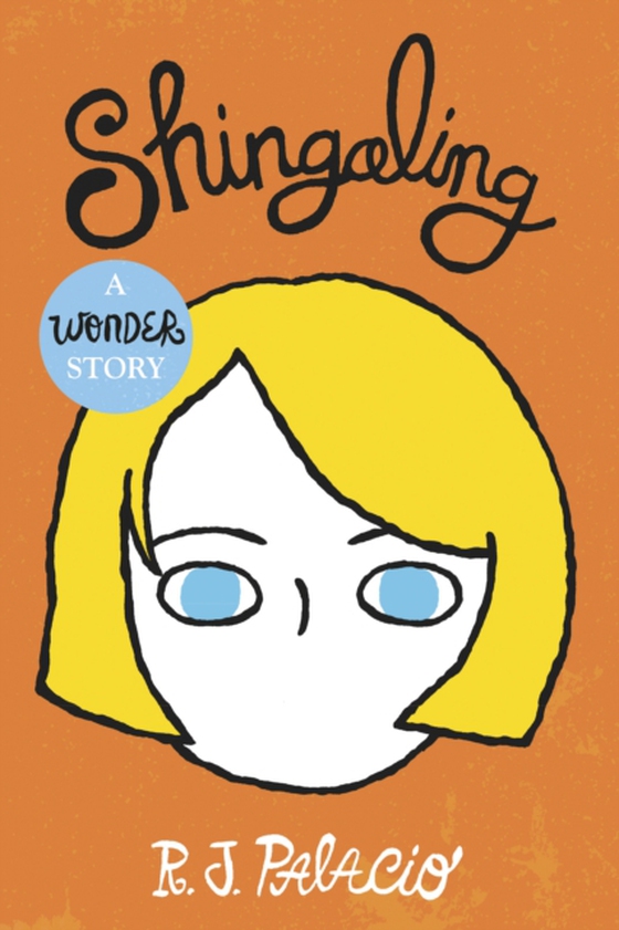 Shingaling: A Wonder Story (e-bog) af Palacio, R. J.