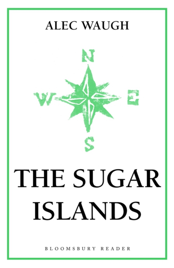 Sugar Islands (e-bog) af Alec Waugh, Waugh