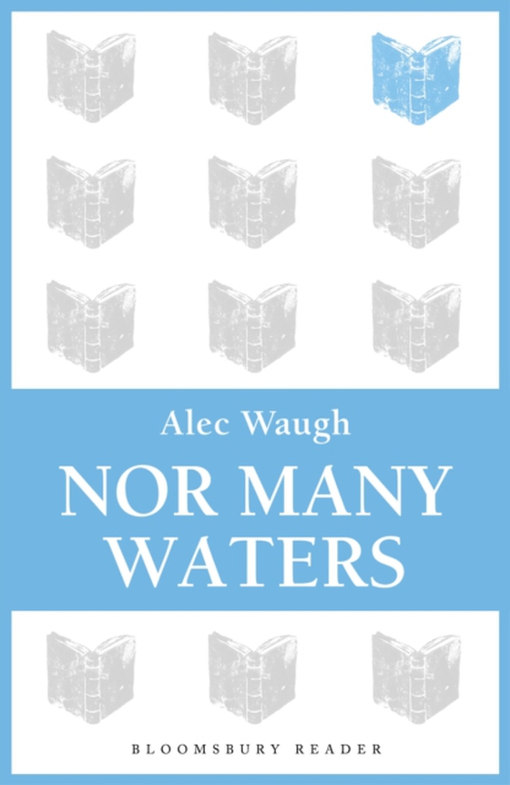 Nor Many Waters (e-bog) af Alec Waugh, Waugh