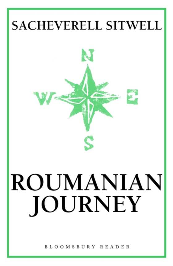 Roumanian Journey (e-bog) af Sacheverell Sitwell, Sitwell