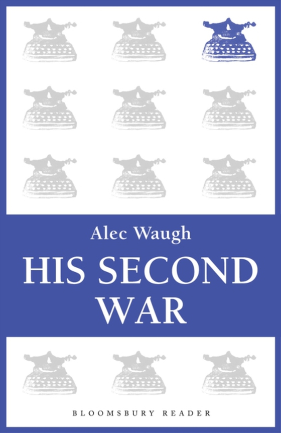 His Second War (e-bog) af Alec Waugh, Waugh