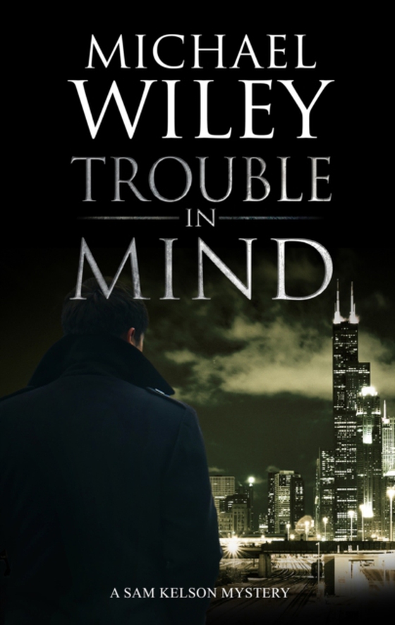 Trouble in Mind (e-bog) af Wiley, Michael