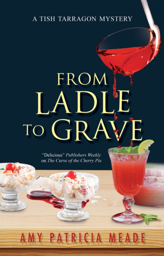 From Ladle to Grave (e-bog) af Meade, Amy Patricia