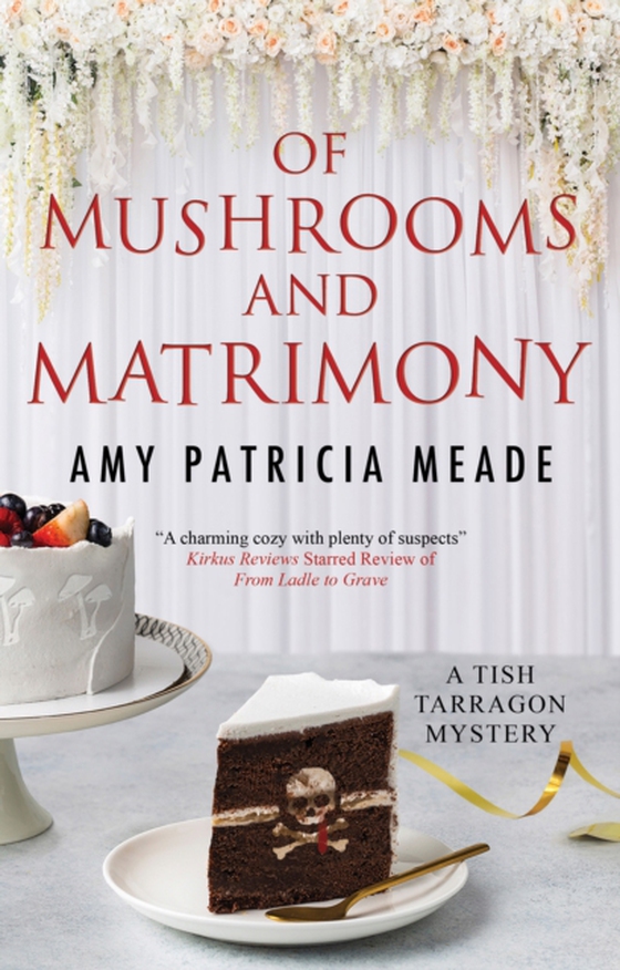 Of Mushrooms and Matrimony (e-bog) af Meade, Amy Patricia