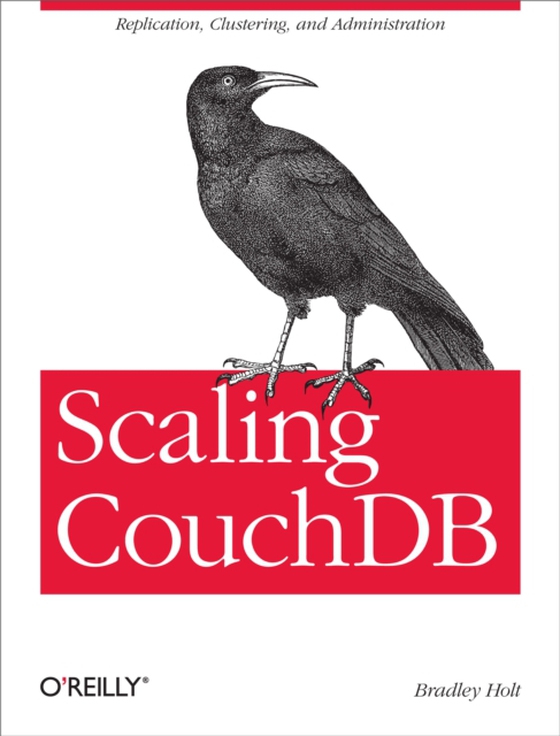 Scaling CouchDB (e-bog) af Holt, Bradley