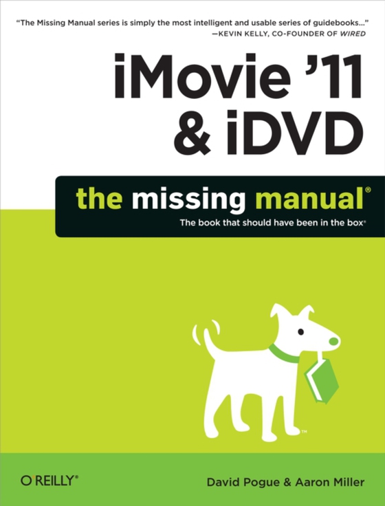 iMovie '11 & iDVD: The Missing Manual