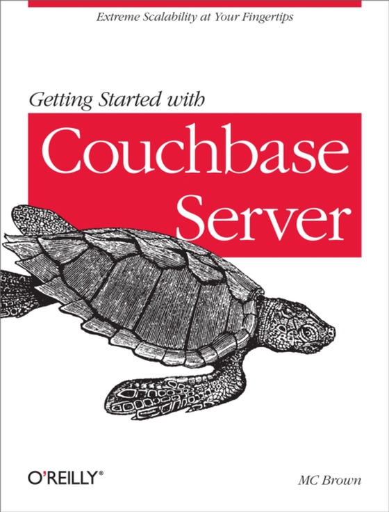 Getting Started with Couchbase Server (e-bog) af Brown, MC