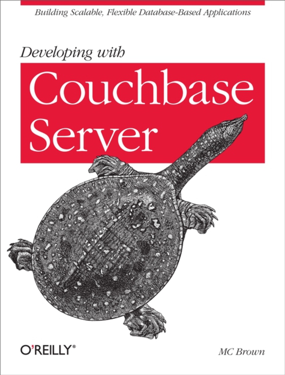 Developing with Couchbase Server (e-bog) af Brown, MC