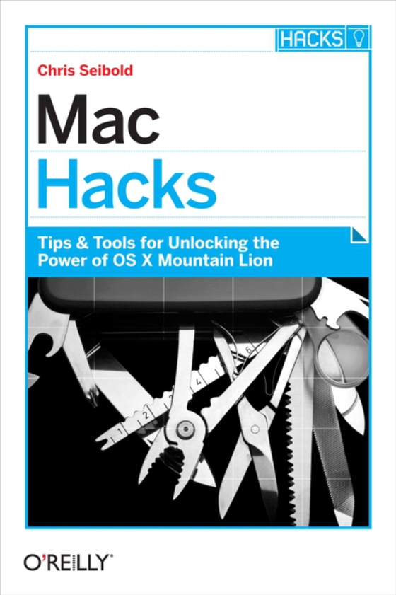 Mac Hacks (e-bog) af Seibold, Chris