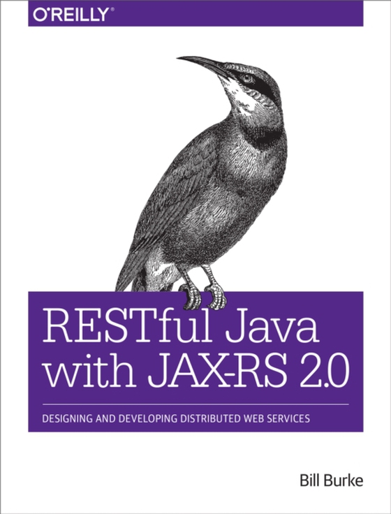 RESTful Java with JAX-RS 2.0 (e-bog) af Burke, Bill