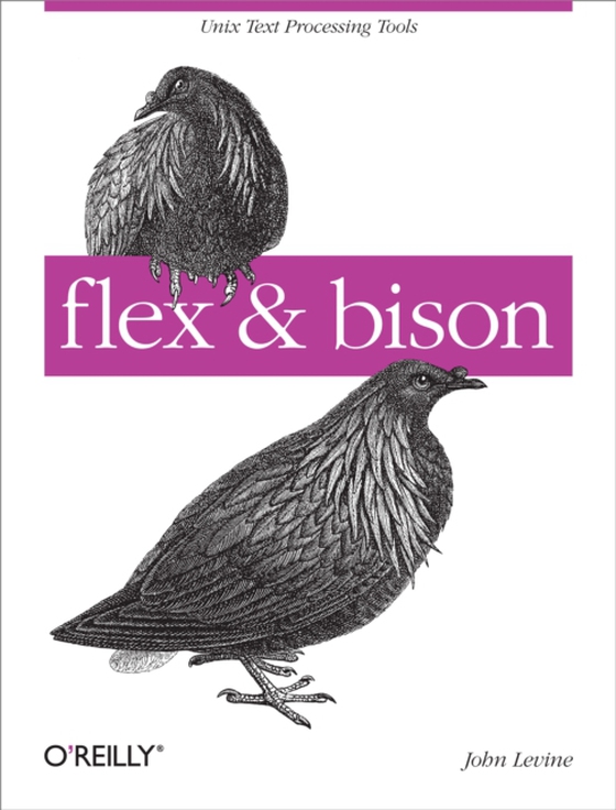 flex & bison (e-bog) af Levine, John