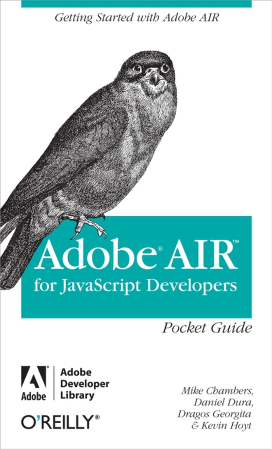 AIR for Javascript Developers Pocket Guide (e-bog) af Georgita, Dragos