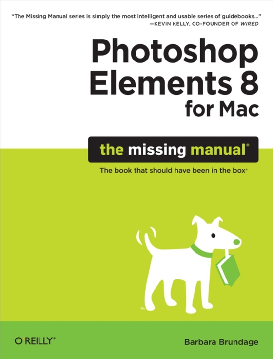 Photoshop Elements 8 for Mac: The Missing Manual (e-bog) af Brundage, Barbara