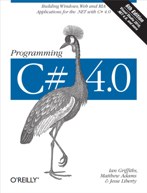 Programming C# 4.0 (e-bog) af Liberty, Jesse