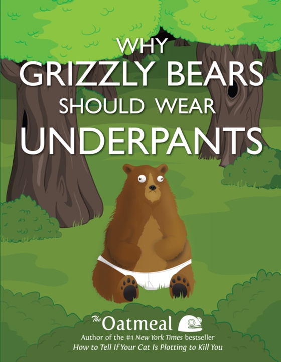 Why Grizzly Bears Should Wear Underpants (e-bog) af Matthew Inman