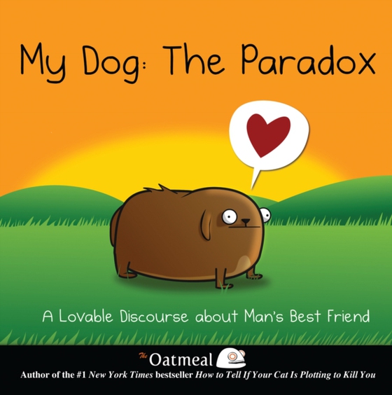 My Dog: The Paradox (e-bog) af Matthew Inman