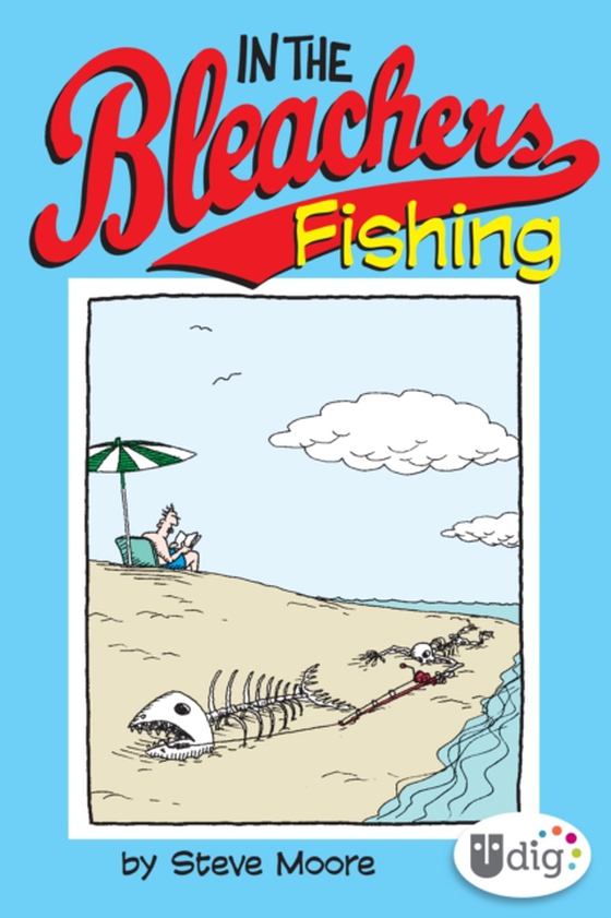 In the Bleachers: Fishing (e-bog) af Steve Moore