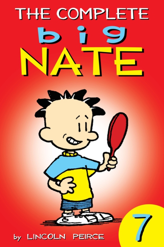 Complete Big Nate: #7 (e-bog) af Lincoln Peirce