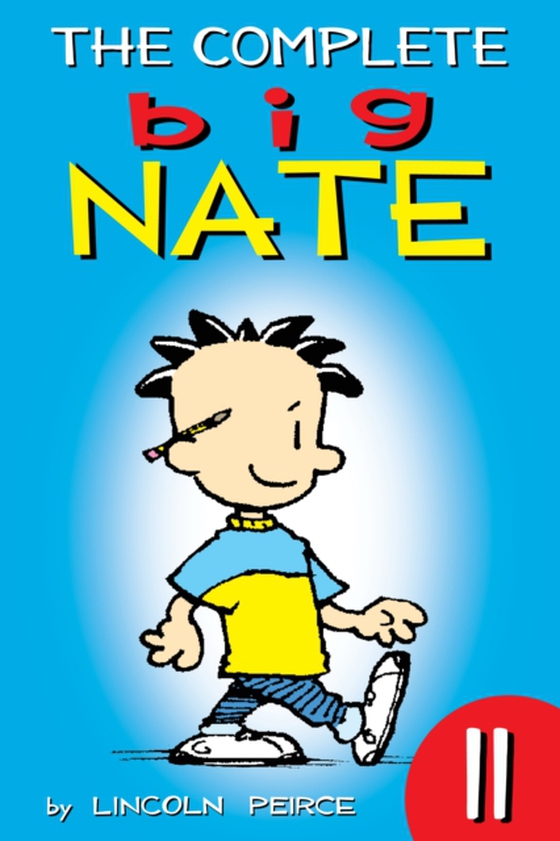 Complete Big Nate: #11 (e-bog) af Lincoln Peirce