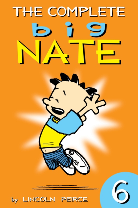 Complete Big Nate: #6