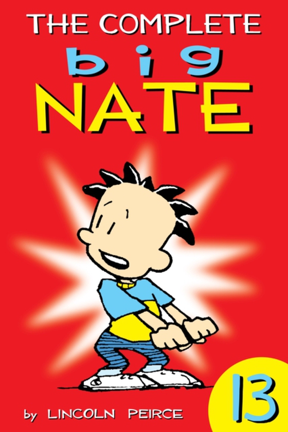 Complete Big Nate: #13 (e-bog) af Lincoln Peirce