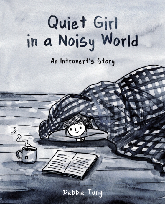 Quiet Girl in a Noisy World (e-bog) af Debbie Tung