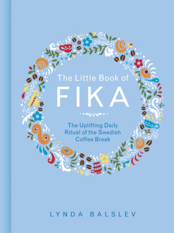 Little Book of Fika (e-bog) af Lynda Balslev