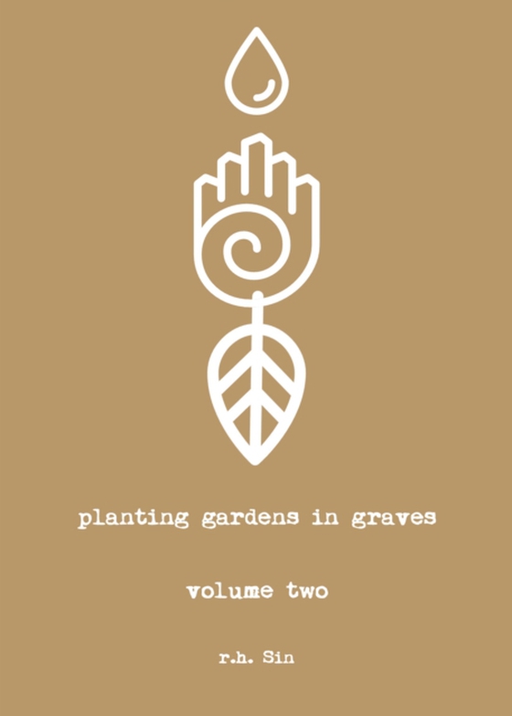 Planting Gardens in Graves II (e-bog) af r.h. Sin