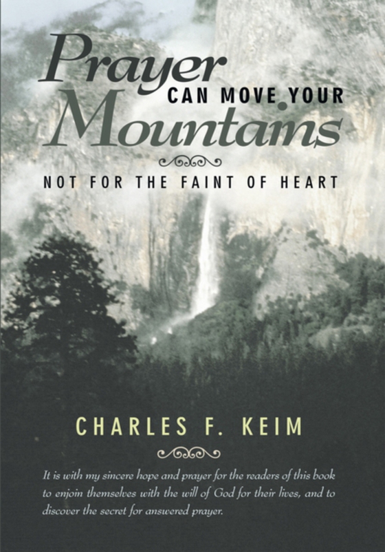 Prayer Can Move Your Mountains (e-bog) af Keim, Charles F.