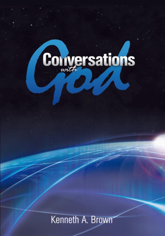 Conversations with God (e-bog) af Brown, Kenneth A.