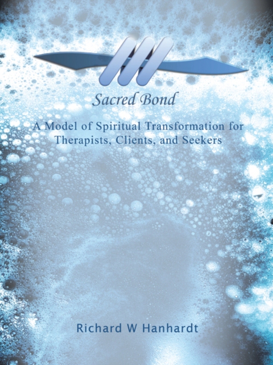 Sacred Bond (e-bog) af Hanhardt, Richard W