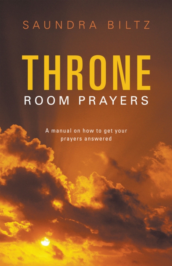 Throne Room Prayers (e-bog) af Biltz, Saundra