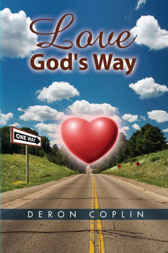 Love God's Way (e-bog) af Coplin, Deron