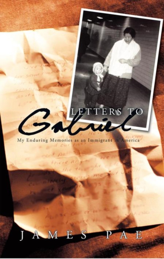 Letters to Gabriel (e-bog) af Pae, James